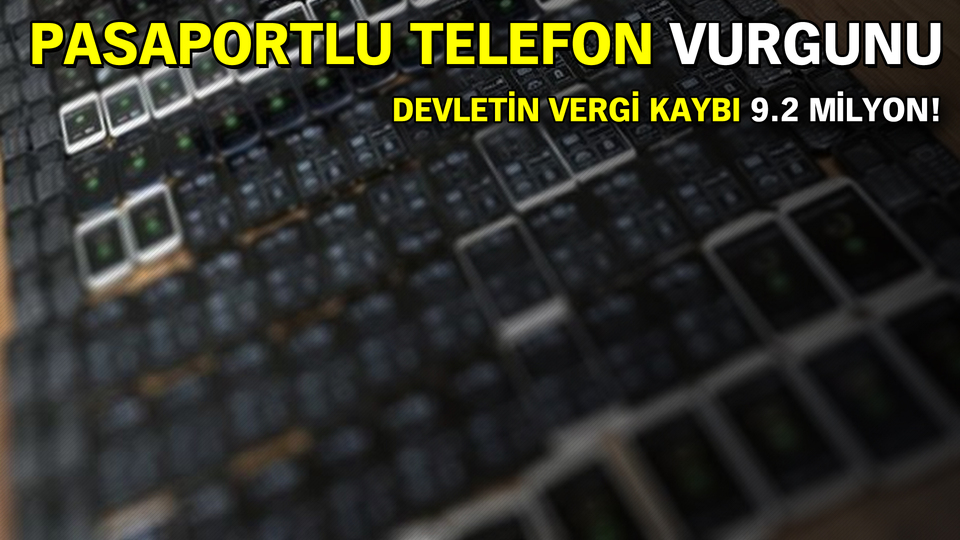 Pasaportlu telefon vurgunu