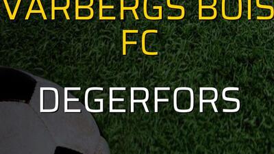 Varbergs BoIS FC - Degerfors maçı öncesi rakamlar