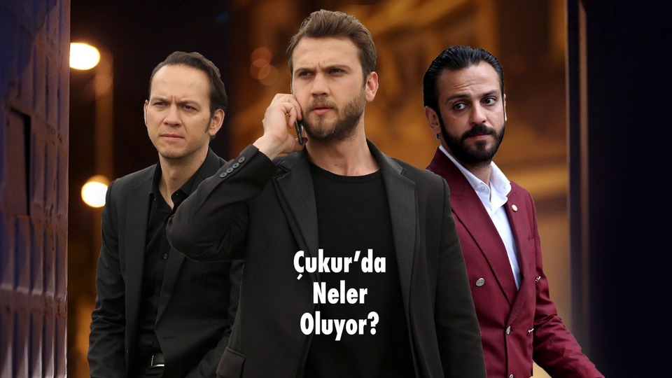 Çukur'da neler oluyor?