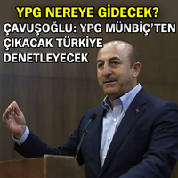 Çavuşoğlu: YPG, Münbiç’ten çıkacak Türkiye denetleyecek
