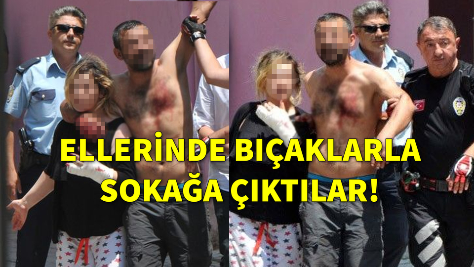 Yer: Aydın... Ellerinde bıçaklarla sokağa çıktılar!