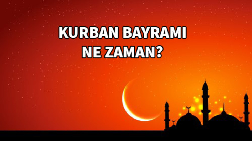 Kurban Bayramı ne zaman?