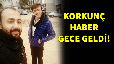 Korkunç haber gece geldi!