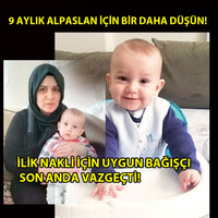 Bağışçı vazgeçti, Alpaslan ve ailesi üzüldü