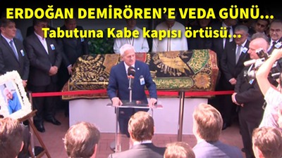Demirören'in cenazesinden tüm detaylar!