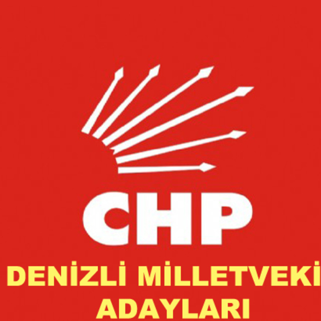 Denizli CHP milletvekili aday listesi!