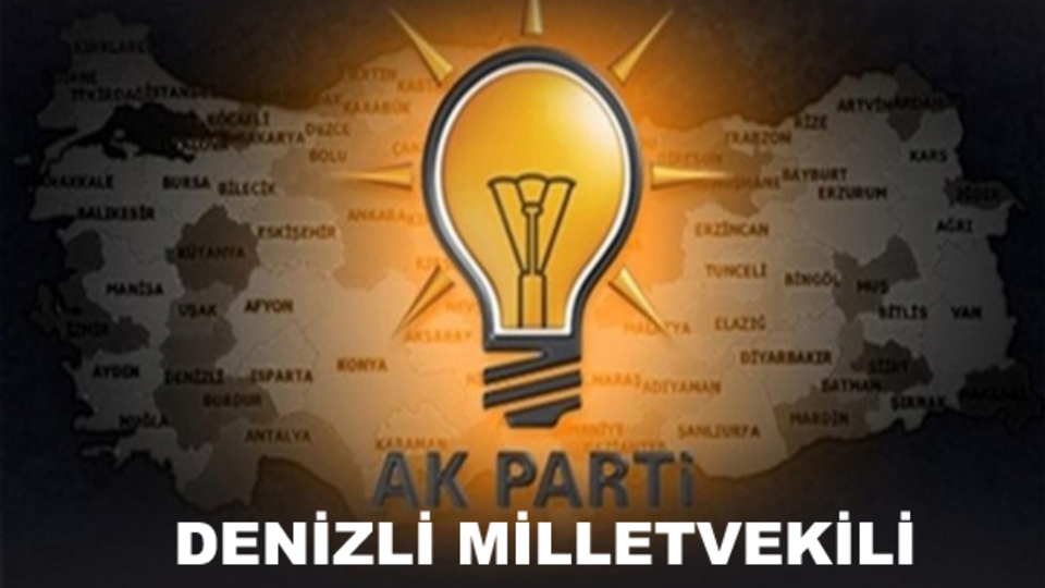 Denizli AK Parti milletvekili aday listesi!
