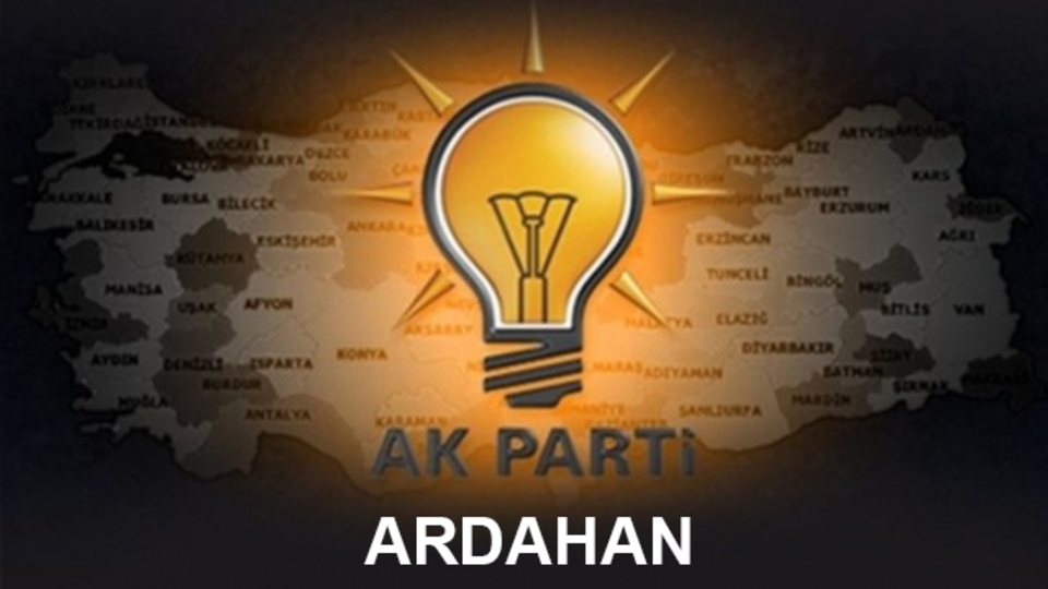 Ardahan AK Parti milletvekili aday listesi