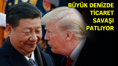 Büyük denizde ticaret savaşı patlıyor