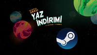Steam Yaz İndirimi'nde bu oyunlar kaçmaz!