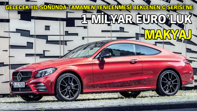 Mercedes C Serisi'ne 1 Milyar Euro'luk makyaj