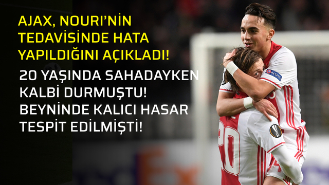 Abdelhak Nouri'ye yanlış tedavi uygulanmış!
