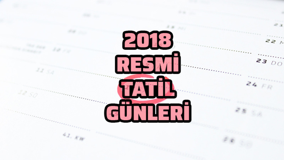 2018 resmi tatil günleri