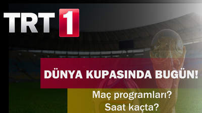 Dünya kupasında bugünün maçları!