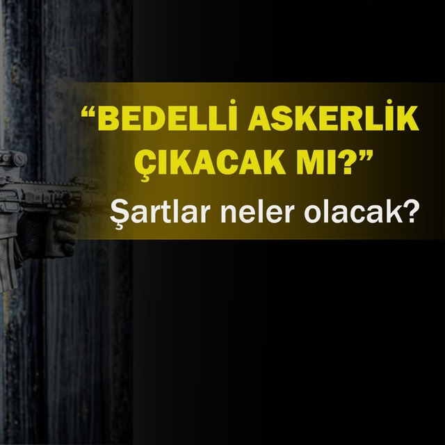 İşte bedelli askerlik iddiaları...