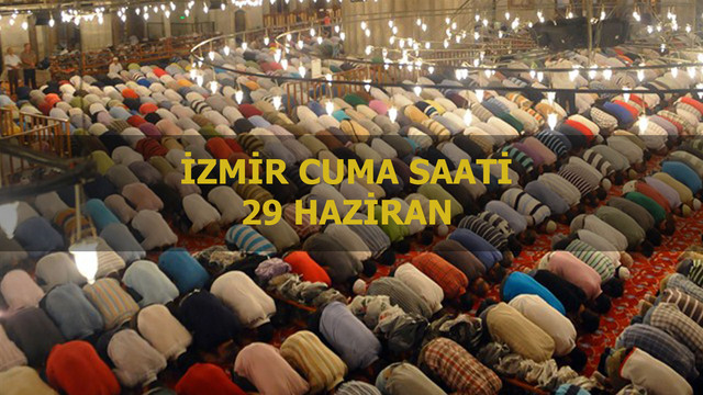 İzmir'de Cuma namazı saat kaçta?