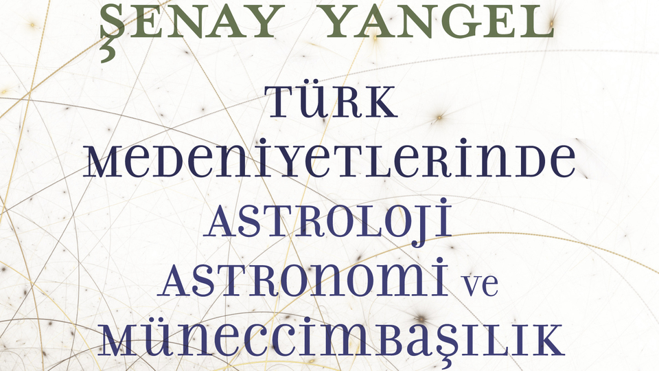 Türk ve Osmanlı astrolojisine bakış