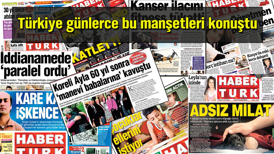 Türkiye günlerce bu manşetleri konuştu