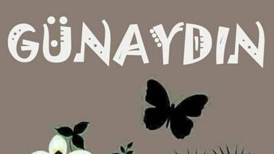 En güzel günaydın mesajları