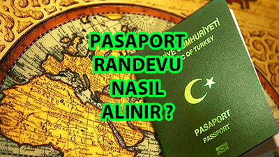 Pasaport randevusu nasıl alınır?