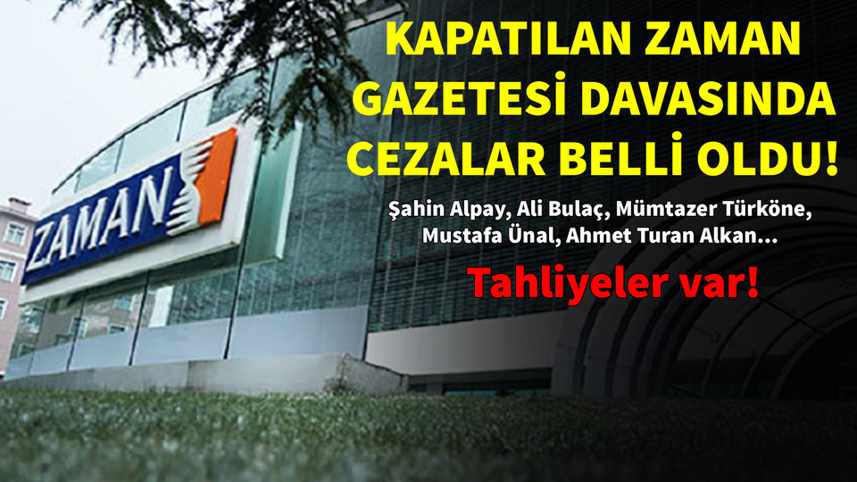 Kapatılan Zaman Gazetesi davasında karar!