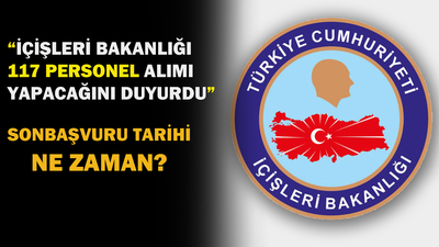 İçişleri Bakanlığı bin 117 sözleşmeli büro personeli alacak!