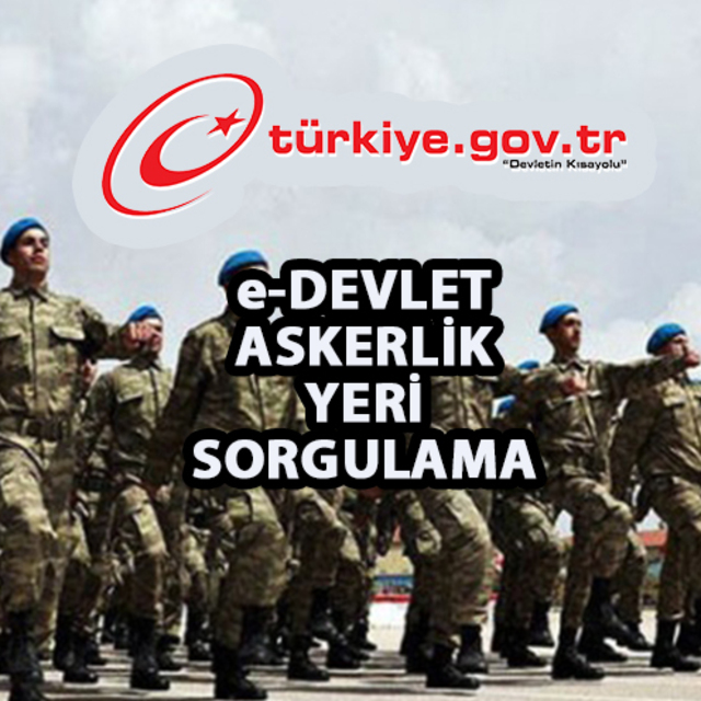 Askerlik yeri sorgulama