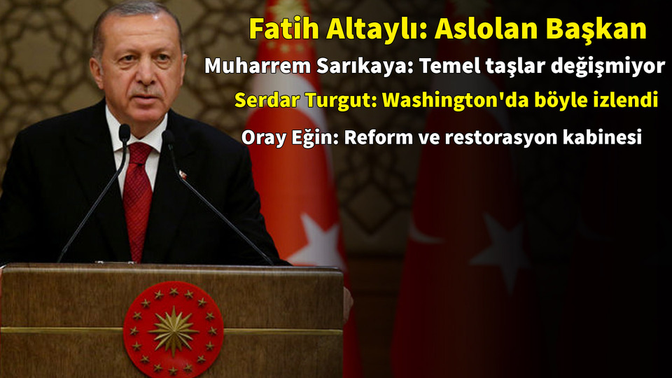 HABERTURK.COM yazarları yeni kabine için ne dedi?