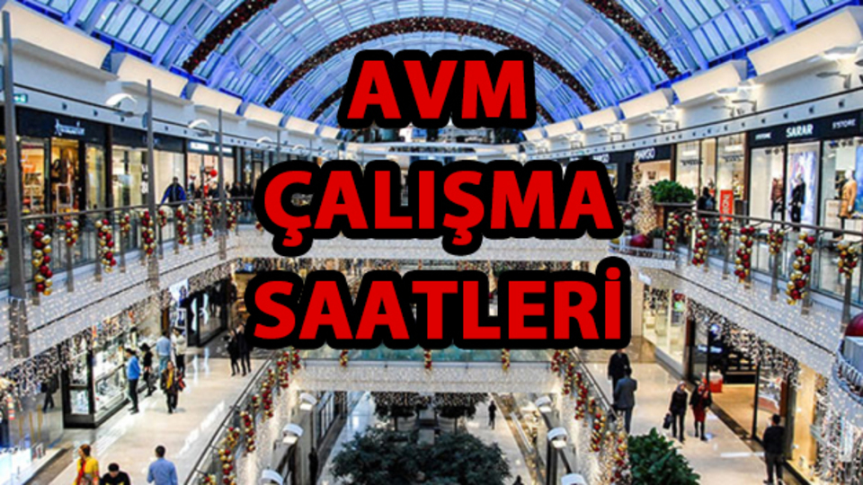 AVM çalışma saatleri...