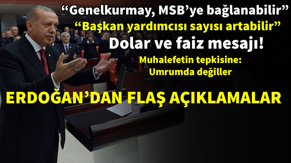 Erdoğan: Genelkurmay, Milli Savunma Bakanlığı'na bağlanabilir