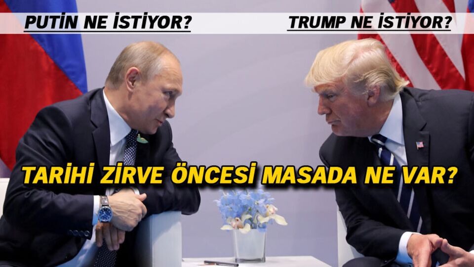 Tarihi Trump-Putin zirvesi öncesinde masada ne var?