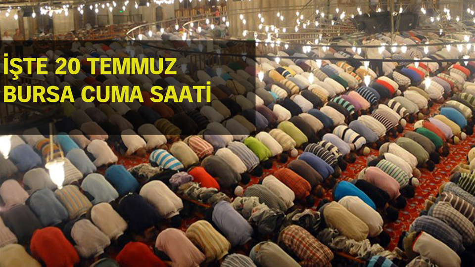 Bursa'da cuma namazı saat kaçta?