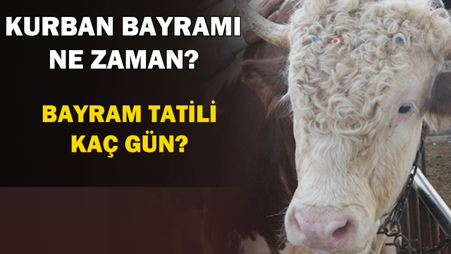 Kurban Bayramı ne zaman?
