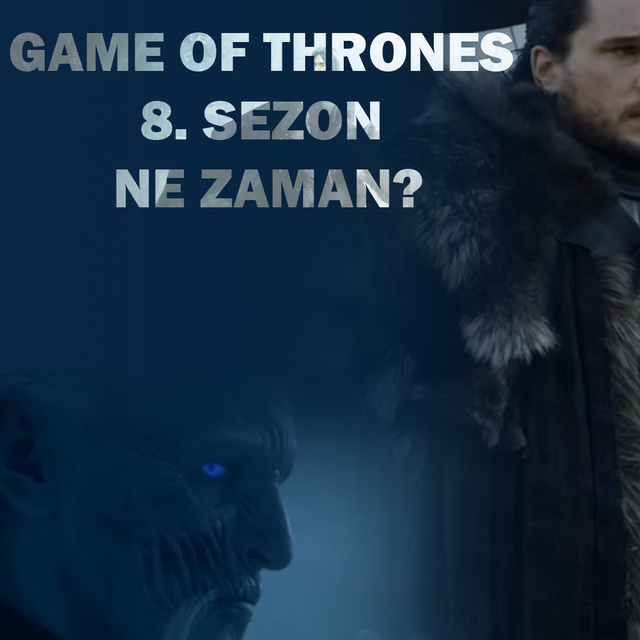 Game Of Thrones 8. sezon ne zaman başlayacak?