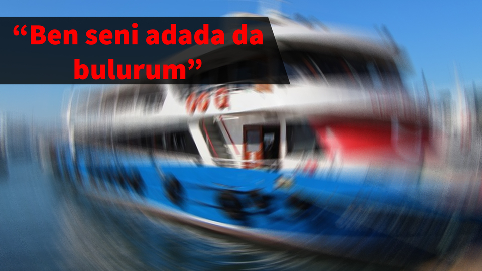 Vahim iddia: Adalar motorunda kaptan dehşeti