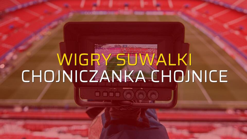 Wigry Suwalki - Chojniczanka Chojnice maçı öncesi rakamlar