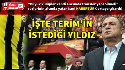İşte Terim'in Fener'den istediği o yıldız!