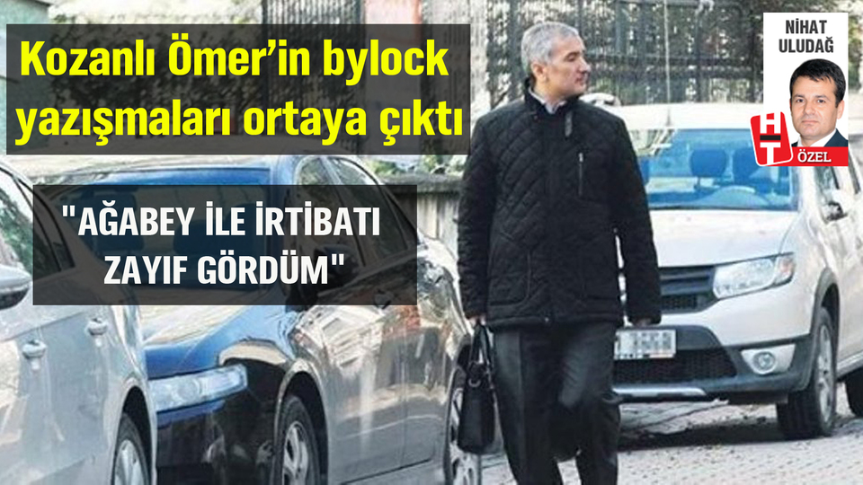 Kozanlı Ömer'in bylock yazışmaları ortaya çıktı
