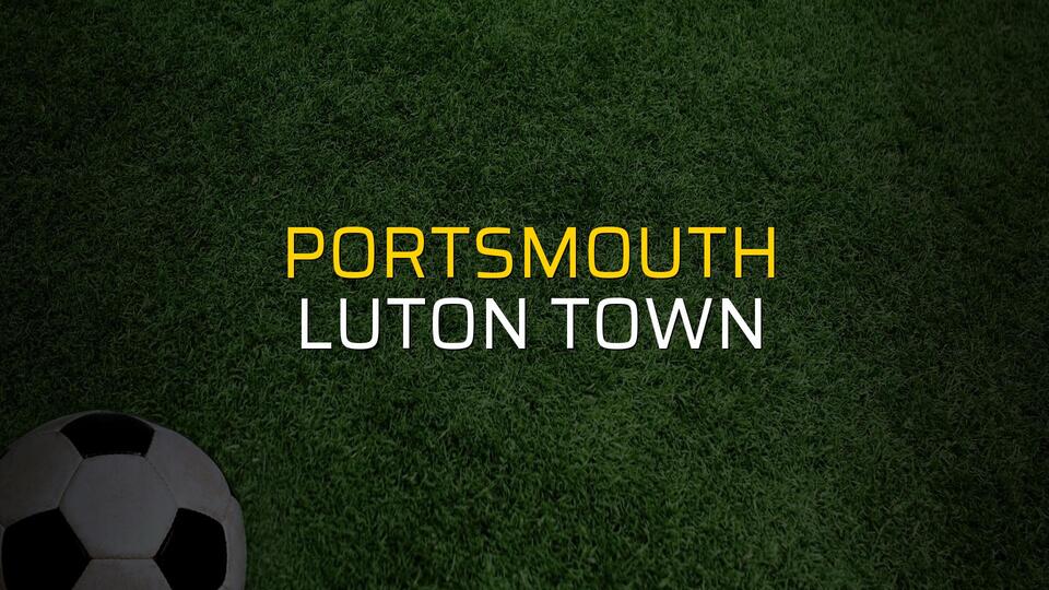 Portsmouth - Luton Town karşılaşma önü