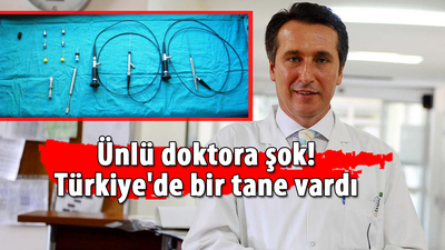 Ünlü doktora şok! Türkiye'de bir tane vardı