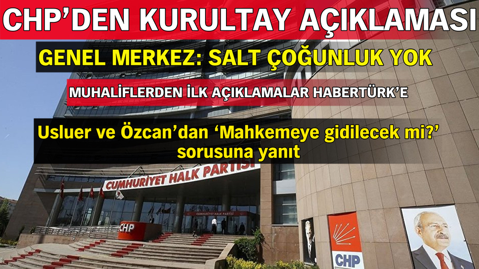 CHP'de 'Kurultay' tartışması