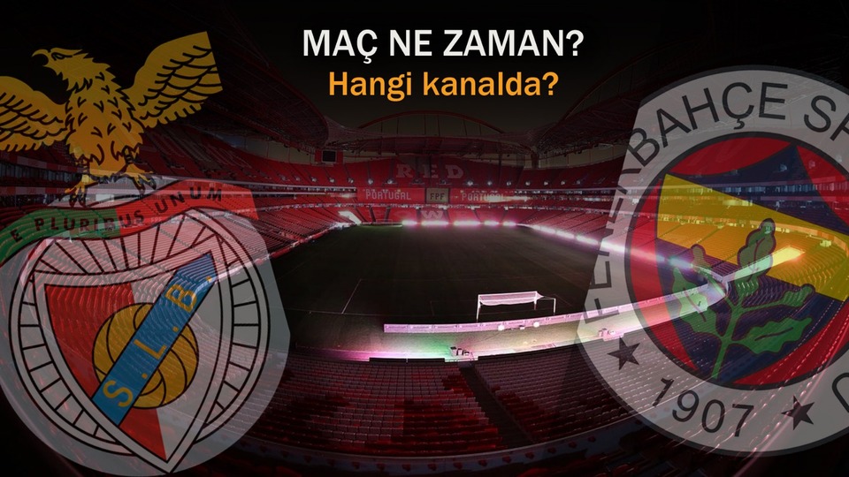 Benfica - Fenerbahçe maçı hangi kanalda?
