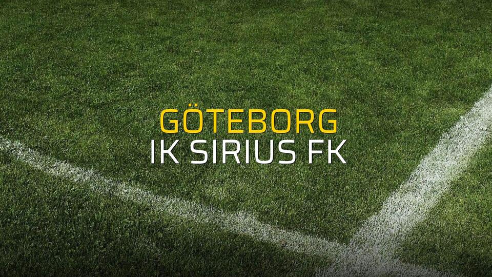 Göteborg - IK Sirius FK maçı ne zaman?