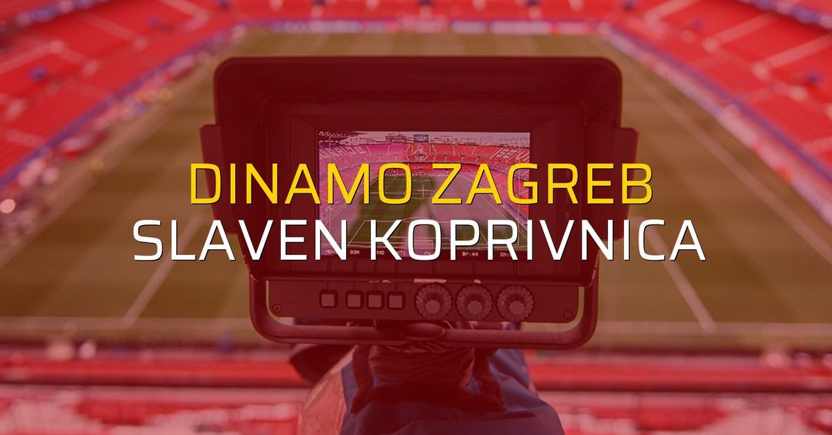 Dinamo Zagreb - Slaven Koprivnica düellosu - Futbol Haberleri