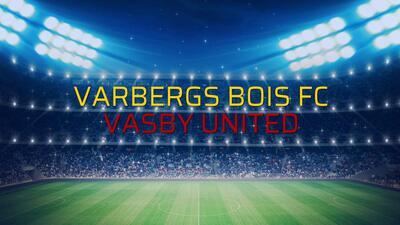 Varbergs BoIS FC - Vasby United sahaya çıkıyor