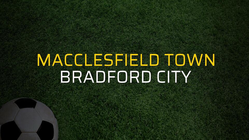 Macclesfield Town - Bradford City maç önü