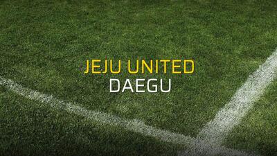 Jeju United - Daegu rakamlar