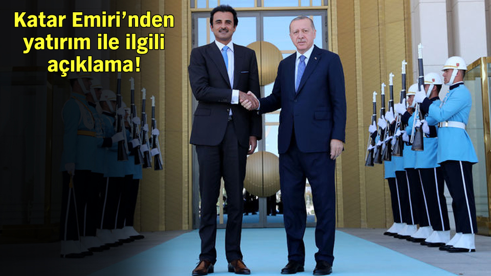 Kritik görüşme sonrası Katar'dan Türkiye'ye dev yatırım
