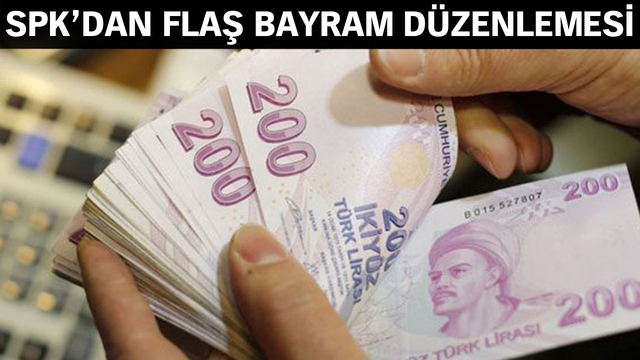 SPK'dan dövize bayram önlemi!