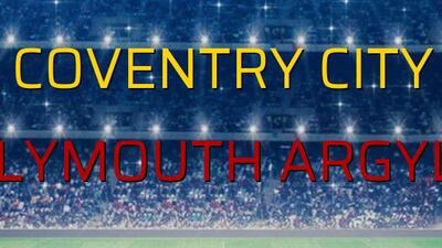Coventry City - Plymouth Argyle maçı ne zaman?
